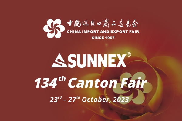 134e Canton Fair, welkom bij de SUNNEX-stand