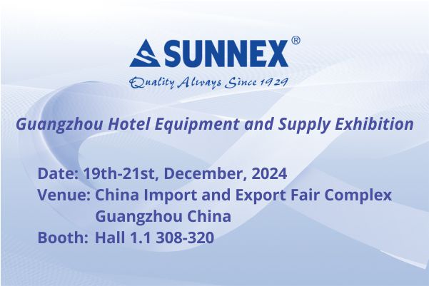 Sunnex om kwaliteitsproducten te presenteren in de Guangzhou Hotel Equipment and Supply Exhibition 2024